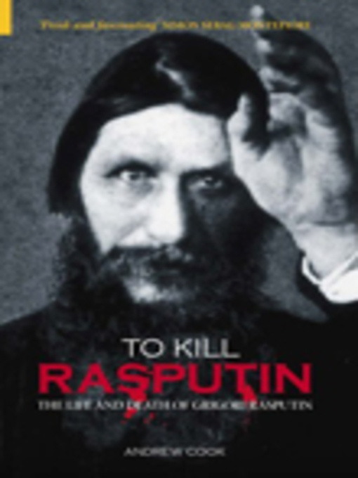 Title details for To Kill Rasputin by Andrew Cook - Available